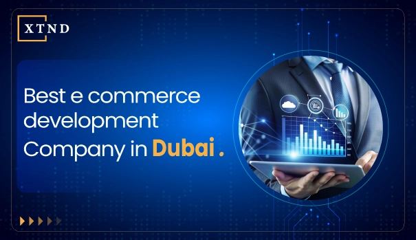 best e commerce development company in dubai